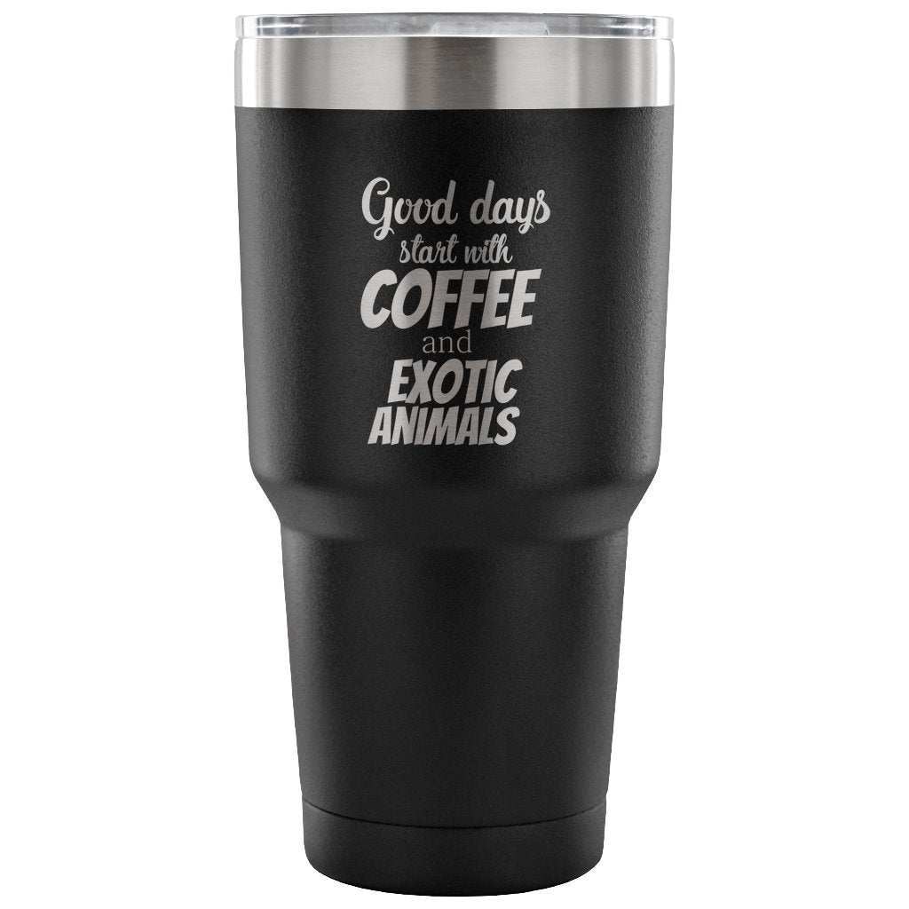 Veterinarian Coffee and Exotic Animals 30oz Vacuum Insulated Tumbler