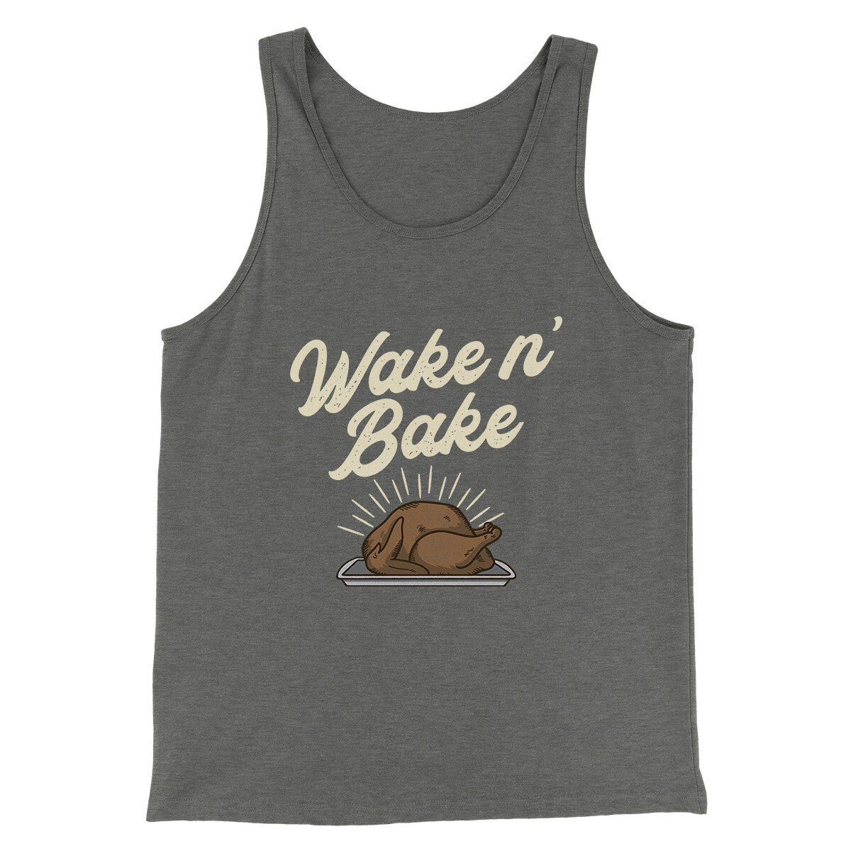 Wake 'N Bake Funny Thanksgiving Unisex Tank Top - Combed Ring-Spun Cotton
